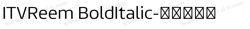 ITVReem BoldItalic字体转换